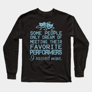 FAther (2) I Raised Mine Theater Long Sleeve T-Shirt